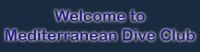 MEDITERRANEAN DIVE CLUB